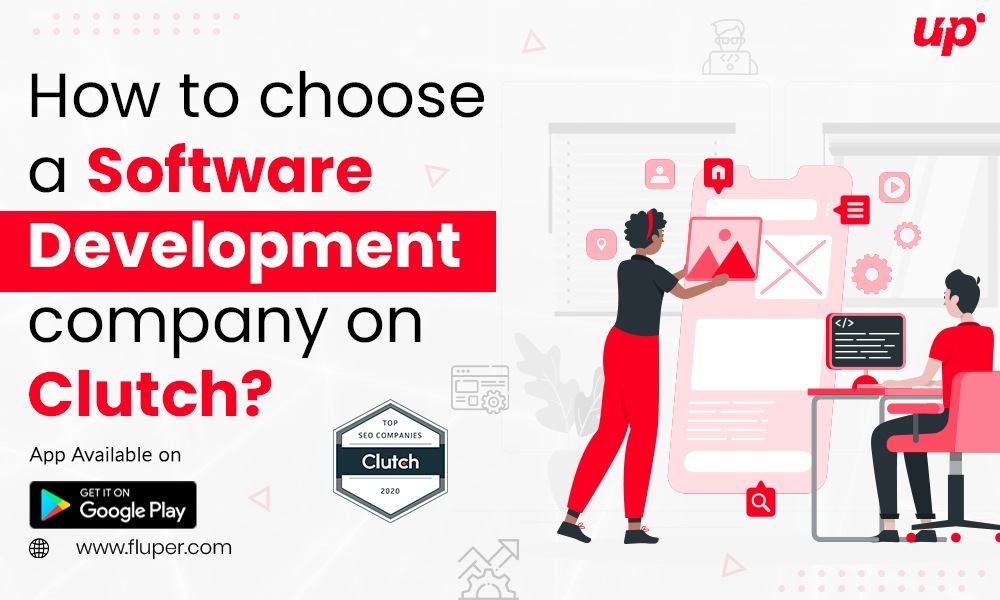 How to choose a software development company on Clutch?