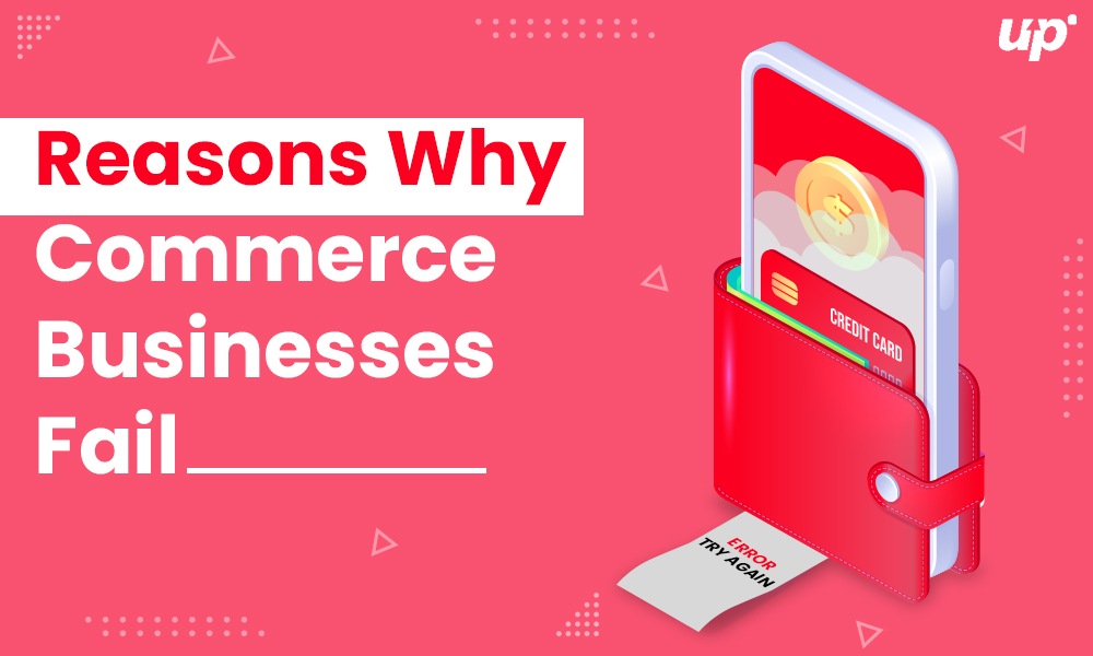 Reasons Why eCommerce Businesses Fail