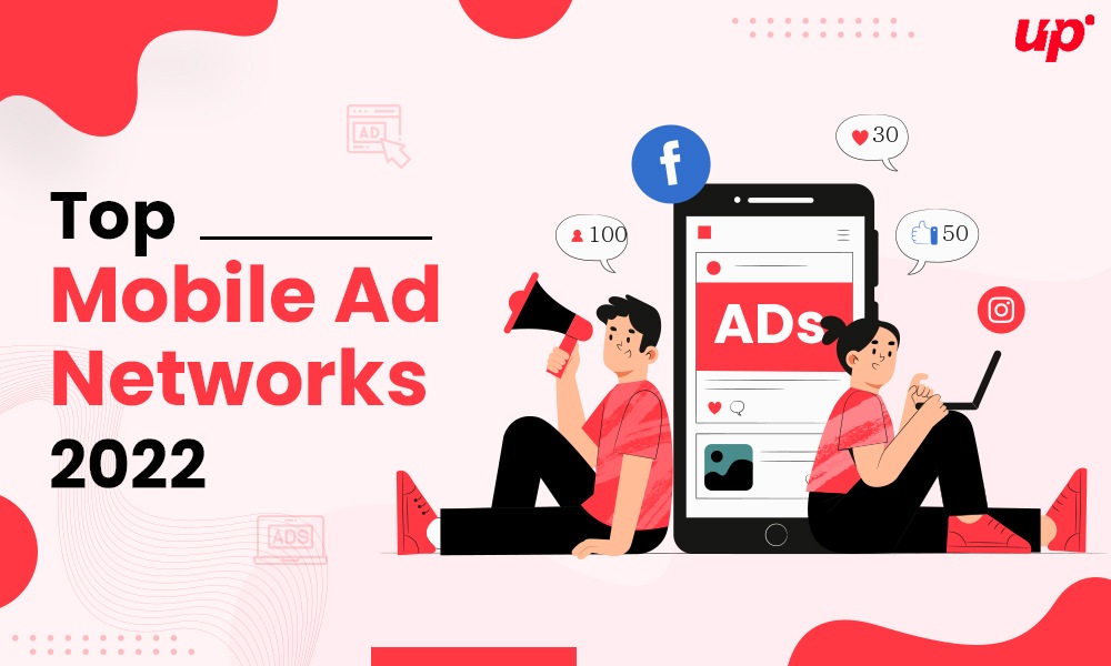 Top Mobile Ad Networks 2022