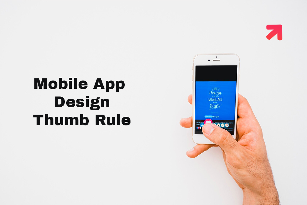 Mobile App Design Thumb Rule
