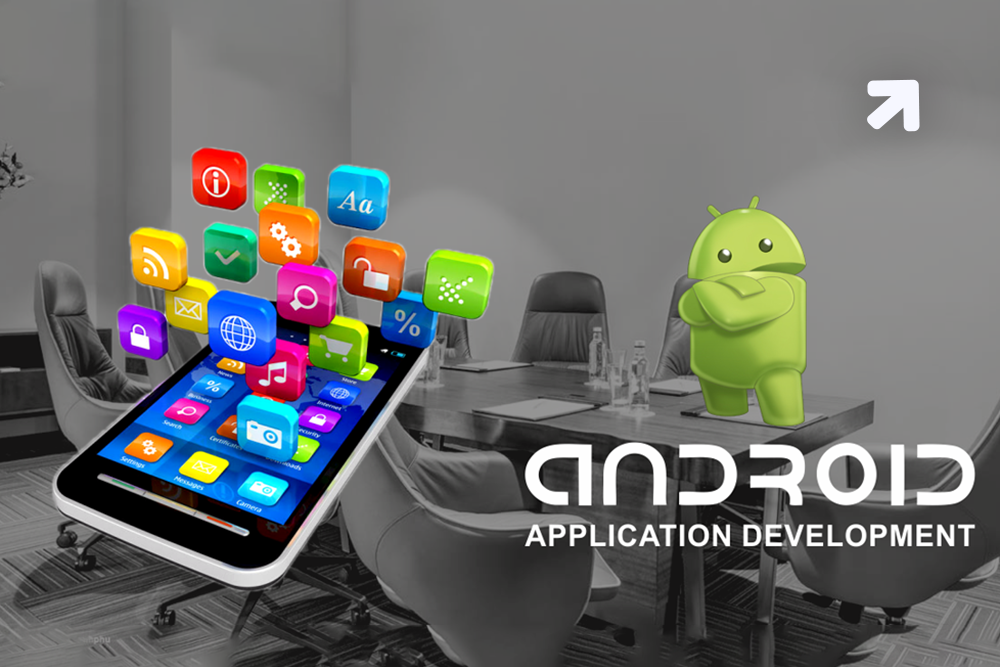 Android Application Development Company In India