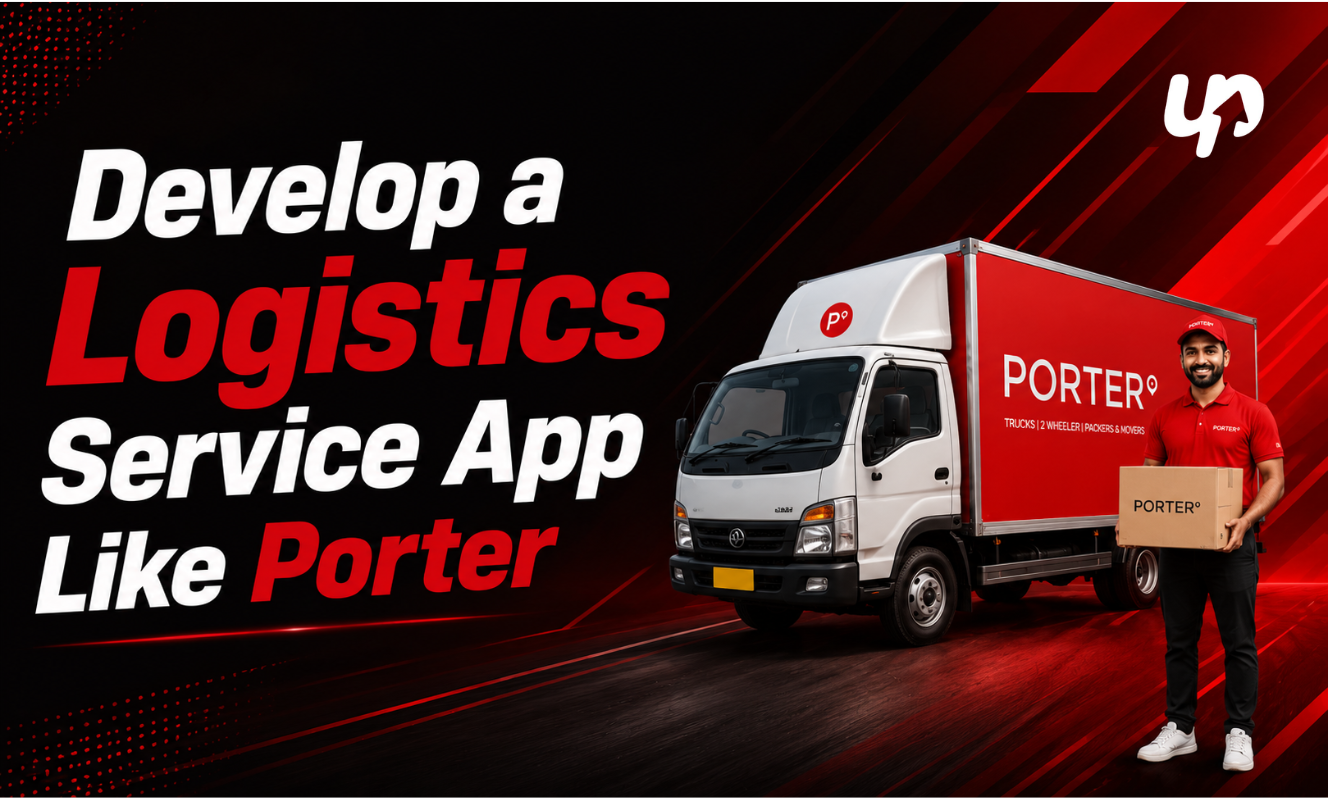 Develop a Logistics Service App Like Porter